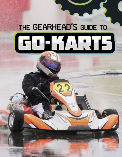 Book cover of: Gearhead's Guide to Go-Karts. By: Lisa J. Amstutz