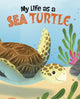 Book cover of: My Life as a Sea Turtle. By: John Sazaklis