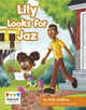 Book cover of: Lily Looks for Jaz. By: Kelly Gaffney