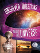 Book cover of: Unsolved Questions About the Universe. By: Golriz Golkar