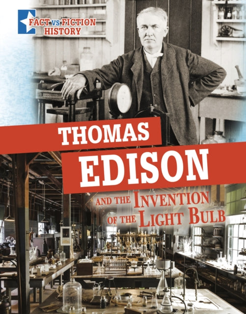 Book cover of: Thomas Edison and the Invention of the Light Bulb. By: Megan Cooley Peterson