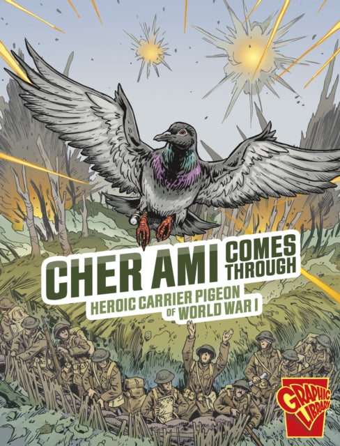 Book cover of: Cher Ami Comes Through. By: Nel Yomtov