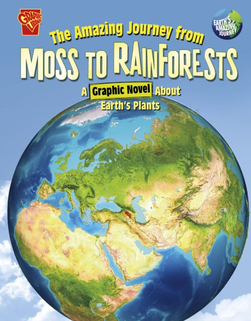 Book cover of: Amazing Journey from Moss to Rainforests. By: Scott Jeralds