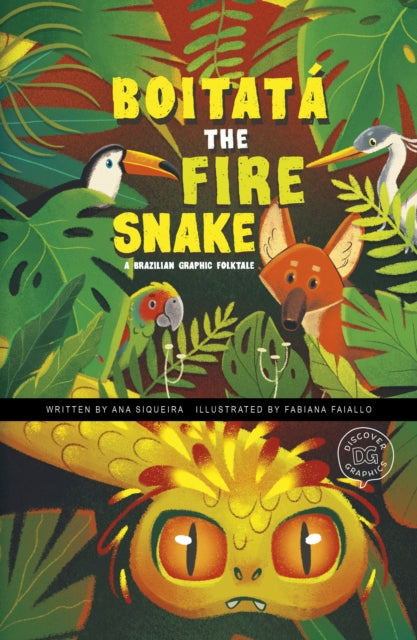 Book cover of: Boitata the Fire Snake. By: Ana Siqueira