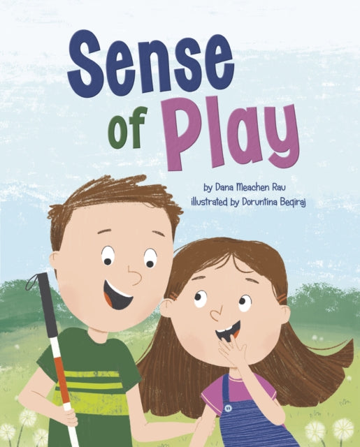 Book cover of: Sense of Play. By: Dana Meachen Rau
