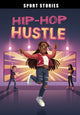 Book cover of: Hip-Hop Hustle. By: Jake Maddox