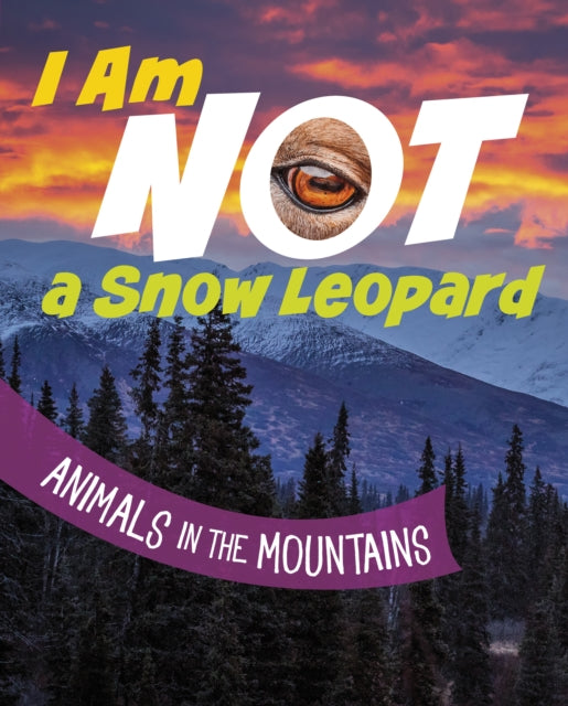 Book cover of: I Am Not a Snow Leopard. By: Mari Bolte