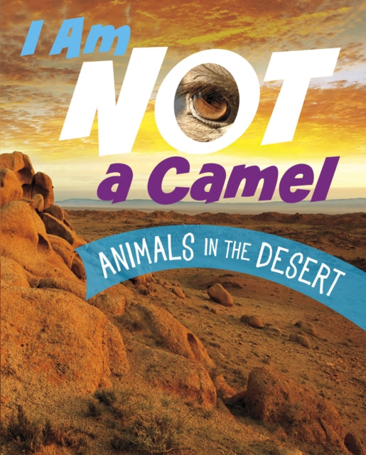 Book cover of: I Am Not a Camel. By: Mari Bolte