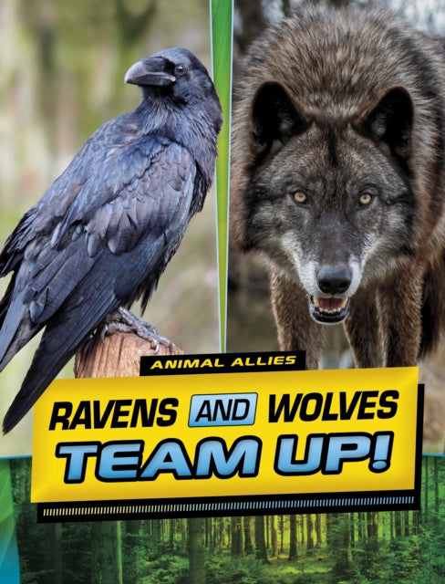 Book cover of: Ravens and Wolves Team Up!. By: Stephanie True Peters
