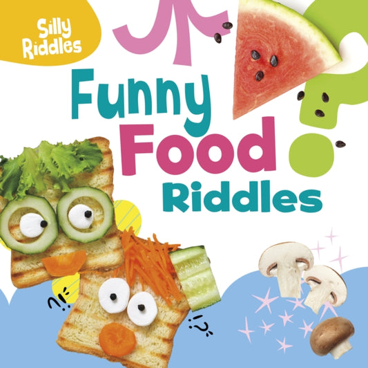 Book cover of: Funny Food Riddles. By: A. J. Sautter