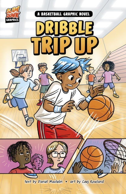 Book cover of: Dribble Trip Up. By: Daniel Montgomery Cole Mauleón