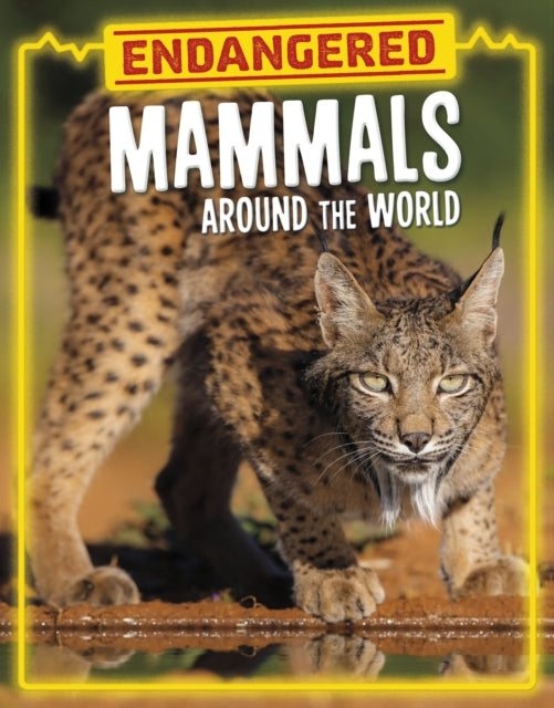 Book cover of: Endangered Mammals Around the World. By: Golriz Golkar