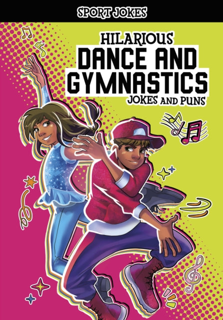 Book cover of: Hilarious Dance and Gymnastics Jokes and Puns. By: Jake Maddox