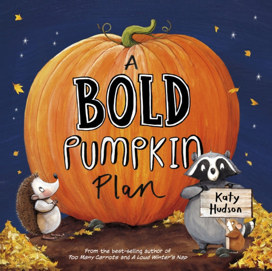 Book cover of: Bold Pumpkin Plan. By: Katy Hudson