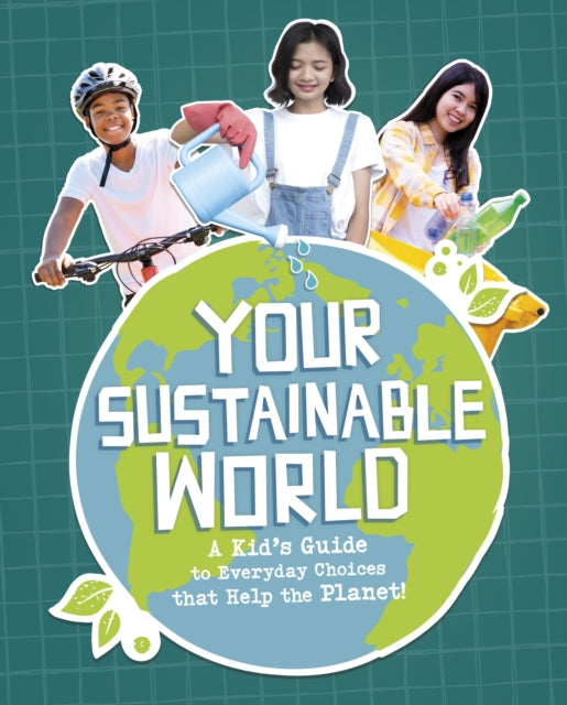 Book cover of: Your Sustainable World. By: Laura Perdew