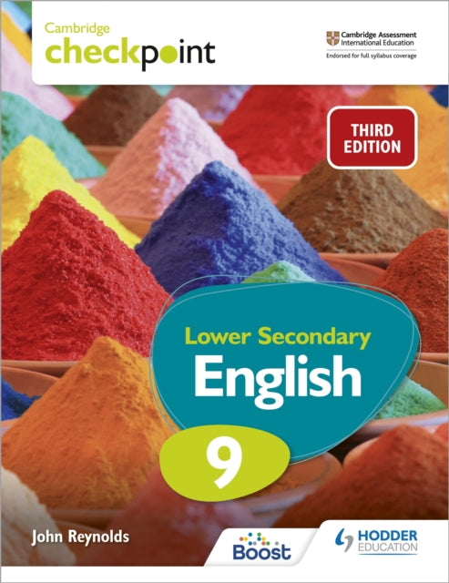 Book cover of: Cambridge Checkpoint Lower Secondary English Student's Book 9 Third Edition. By: Reynolds, John