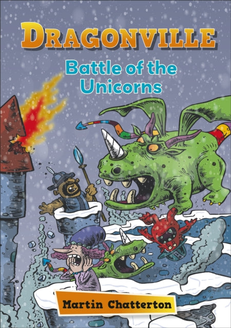 Book cover of: Reading Planet: Astro – Dragonville: Battle of the Unicorns - Venus/Gold band. By: Martin Chatterton