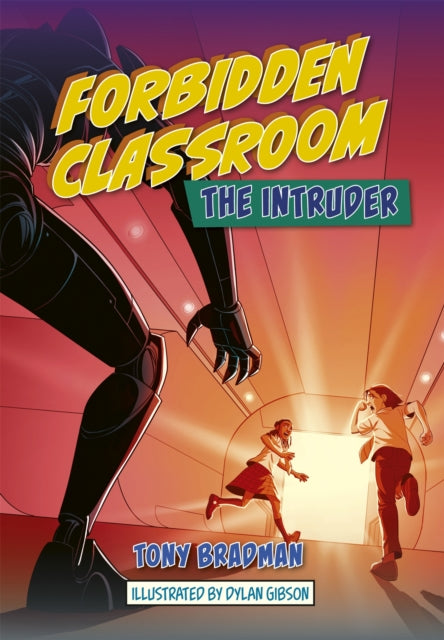 Book cover of: Reading Planet: Astro – Forbidden Classroom: The Intruder – Jupiter/Mercury band. By: No author listed.