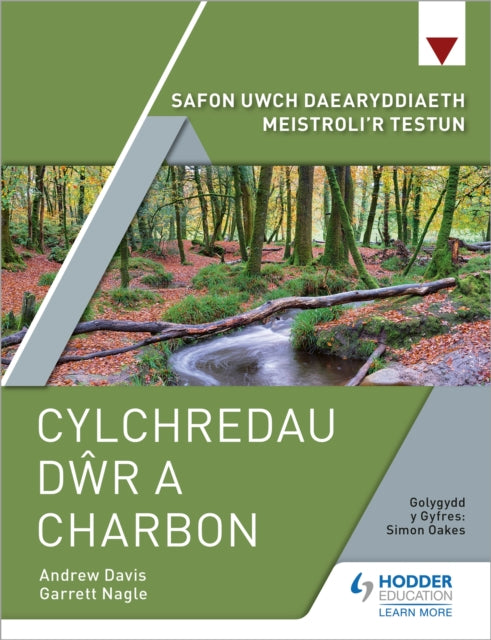 Book cover of: Safon Uwch Daearyddiaeth Meistroli'r Testun: Cylchredau Dwr a Charbon. By: Garrett Nagle