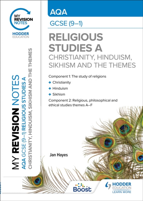 Book cover of: My Revision Notes: AQA GCSE (9-1) Religious Studies Specification A Christianity, Hinduism, Sikhism and the Religious, Philosophical and Ethical Themes. By: Jan Hayes