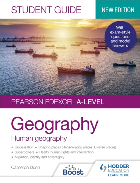 Book cover of: Pearson Edexcel A-level Geography Student Guide 2: Human Geography. By: Cameron Dunn