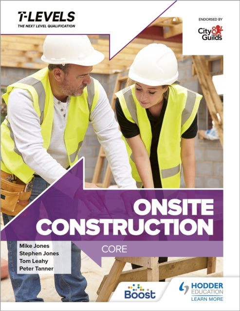Book cover of: Onsite Construction T Level: Core. By: Peter Tanner