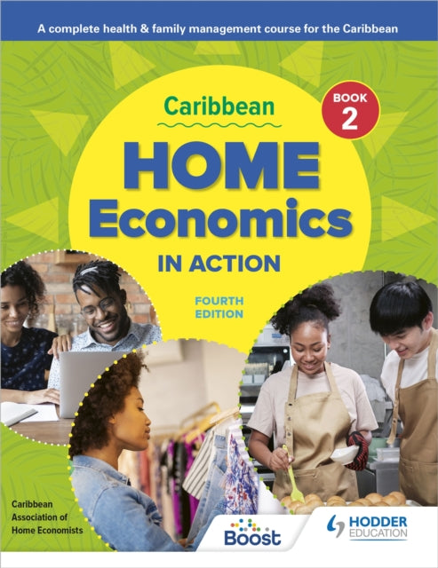 Book cover of: Caribbean Home Economics in Action Book 2 Fourth Edition. By: Caribbean Association of Home Economists