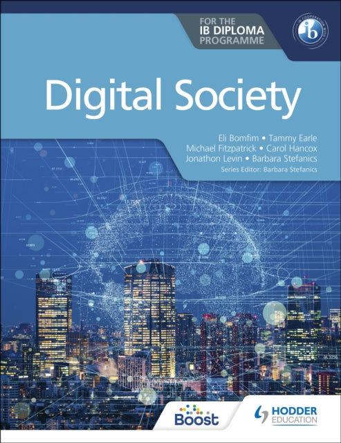 Book cover of: Digital Society for the IB Diploma. By: Tammy Earle