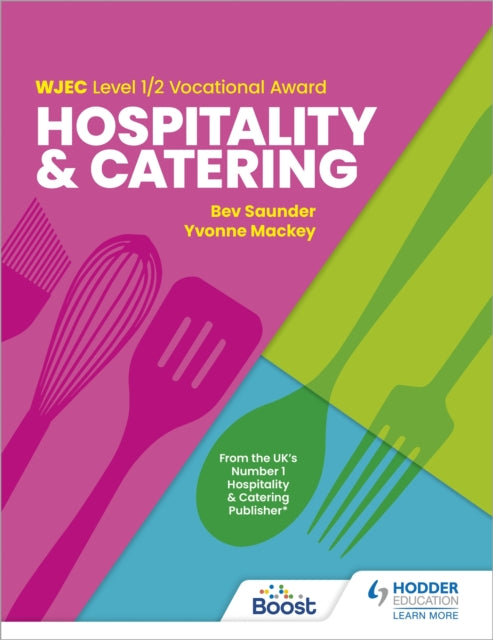 Book cover of: WJEC Level 1/2 Vocational Award in Hospitality and Catering. By: Bev Saunder