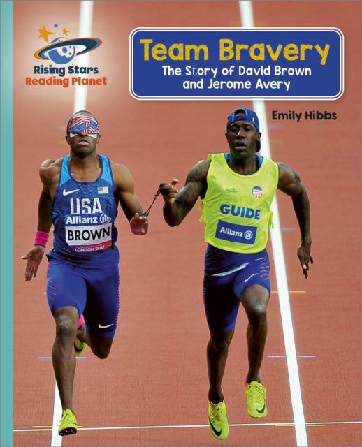 Book cover of: Reading Planet - Team Bravery: The Story of David Brown and Jerome Avery - Turquoise: Galaxy. By: Emily Hibbs