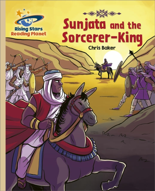 Book cover of: Reading Planet - Sunjata and the Sorcerer-King - Gold: Galaxy. By: Chris Baker