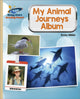 Book cover of: Reading Planet - My Animal Journeys Album - Gold: Galaxy. By: Emily Hibbs