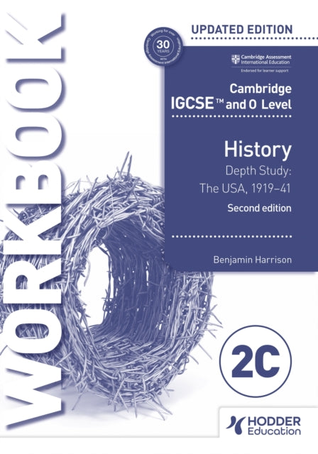 Book cover of: Cambridge IGCSE and O Level History Workbook 2C - Depth study: The United States, 1919–41 2nd Edition. By: Benjamin Harrison