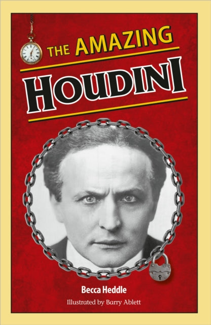 Book cover of: Reading Planet KS2: The Amazing Houdini - Venus/Brown. By: Becca Heddle