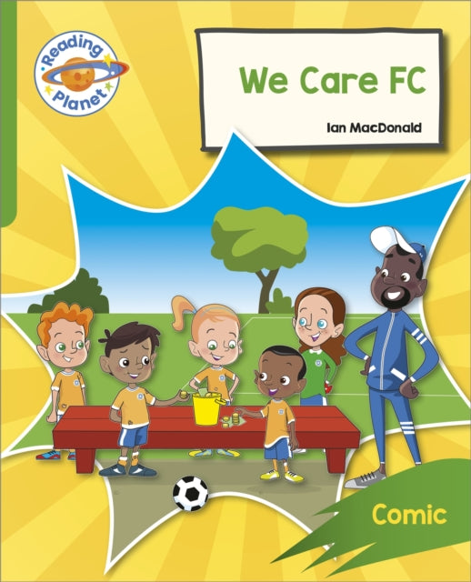 Book cover of: Reading Planet: Rocket Phonics – Target Practice - We Care FC - Green. By: Andrew Painter