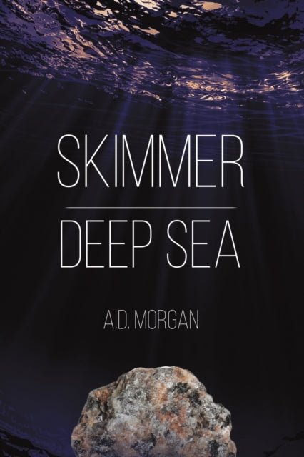 Book cover of: Skimmer - Deep Sea. By: A. D. Morgan