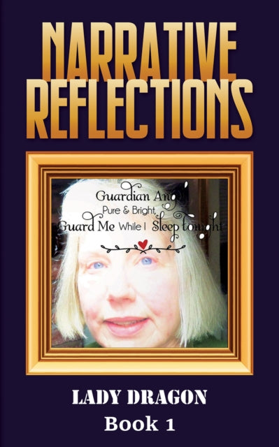 Book cover of: Narrative Reflections. By: Lady Dragon