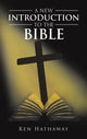 Book cover of: New Introduction to The Bible. By: Ken Hathaway