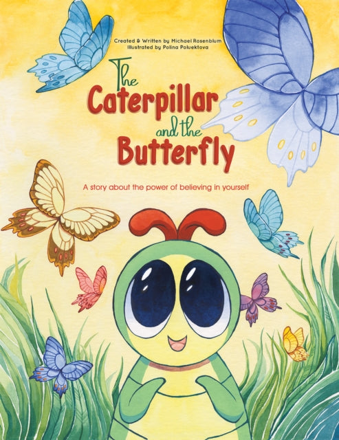 Book cover of: Caterpillar and the Butterfly. By: Michael Rosenblum