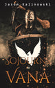 Book cover of: Sojourns in Vana. By: Jason Kalinowski