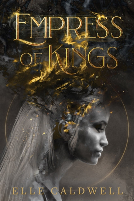 Book cover of: Empress of Kings. By: Elle Caldwell