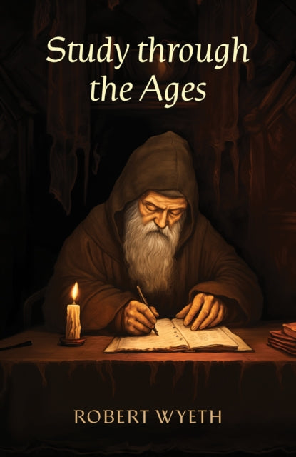 Book cover of: Study through the Ages. By: Robert Wyeth