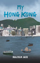 Book cover of: My Hong Kong. By: Malcolm Jack