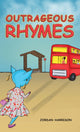 Book cover of: Outrageous Rhymes. By: Jordan Harrison