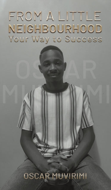 Book cover of: From a Little Neighborhood. By: Oscar Muvirimi