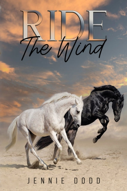 Book cover of: Ride The Wind. By: Jennie Dodd