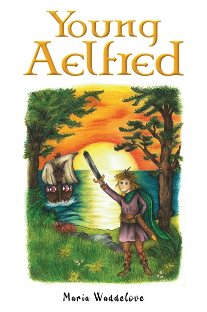 Book cover of: Young Aelfred. By: Maria Waddelove