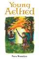 Book cover of: Young Aelfred. By: Maria Waddelove