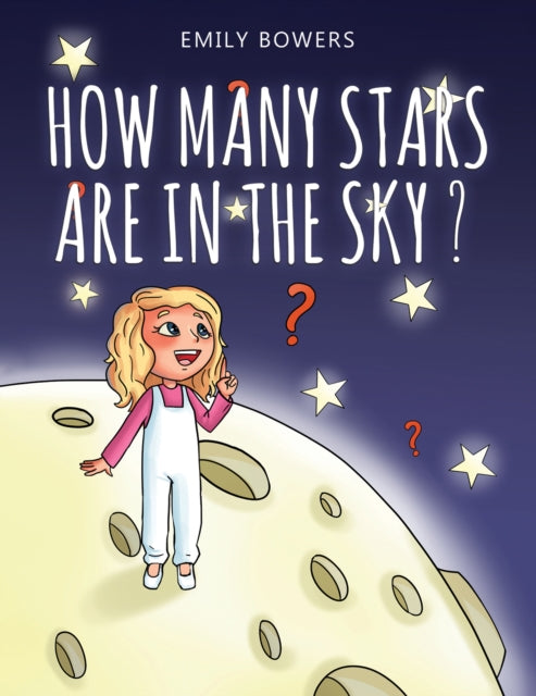 How Many Stars Are in the Sky? 9781398478251 Emily Bowers