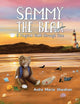 Book cover of: Sammy The Bear - A Magical Walk Through Time. By: Anita Maria Sheahan